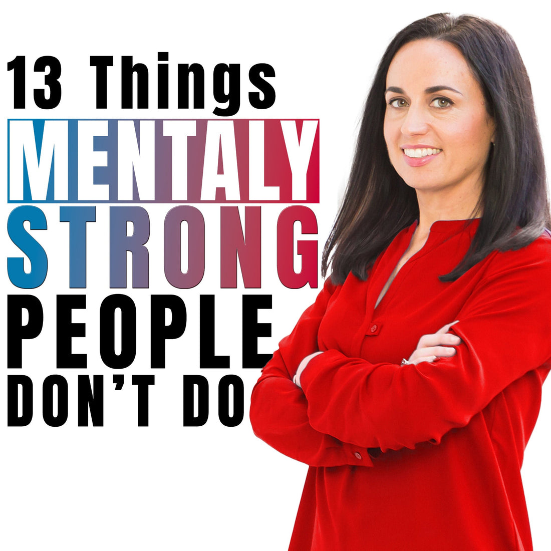 13 Habits That Build Emotional Resilience | Amy Morin and Adam Lane Smith