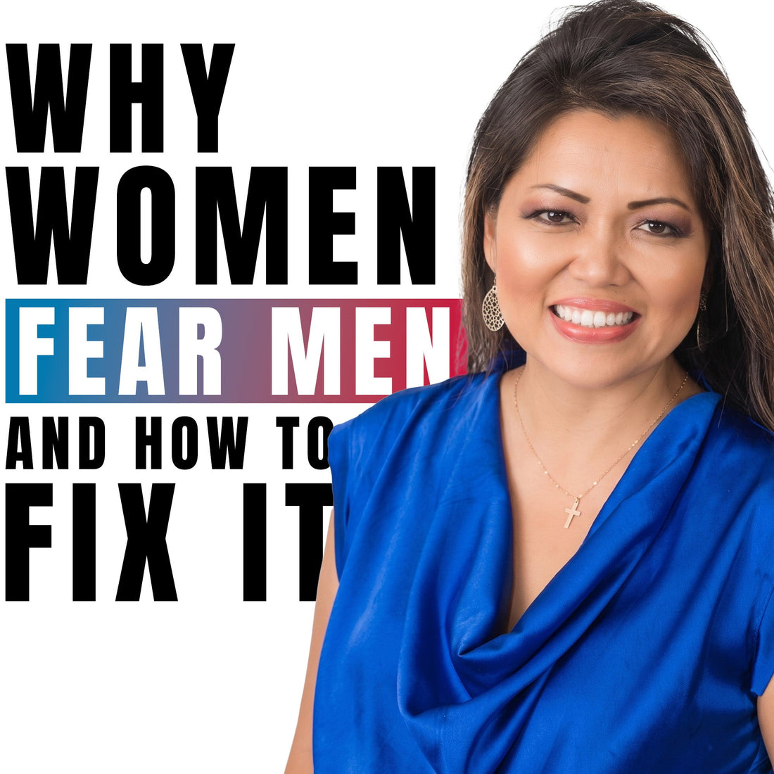 Why Women Fear Men and How To Fix It | January Donovan and Adam Lane Smith